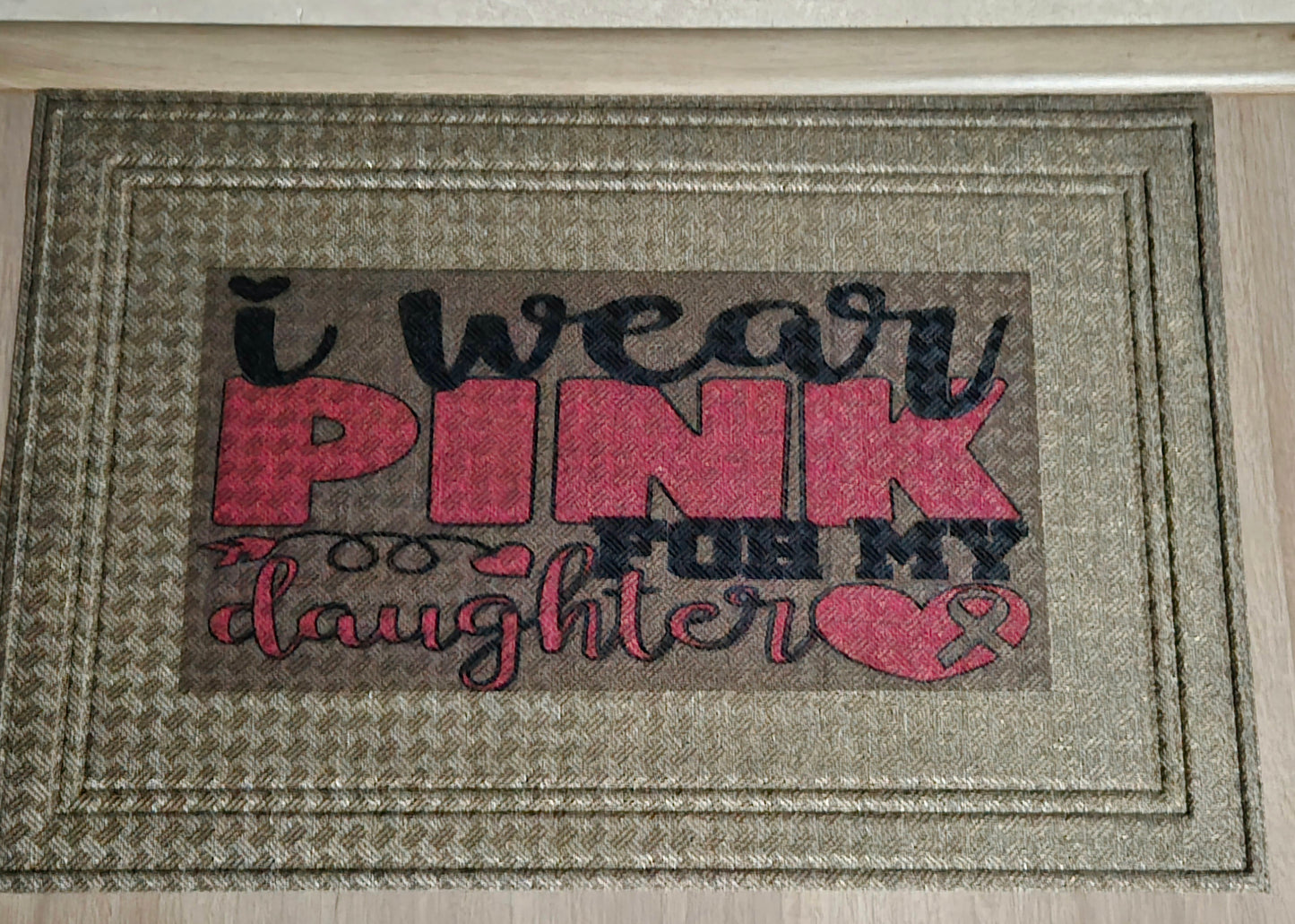 I Wear Pink For… 24x36 Doormat – Breast Cancer Awareness Edition