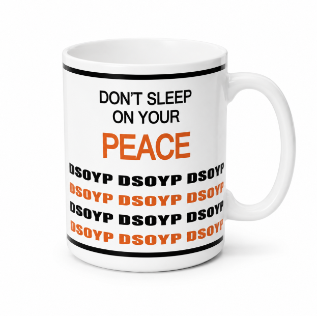 Don't Sleep On Your Peace™ Mug