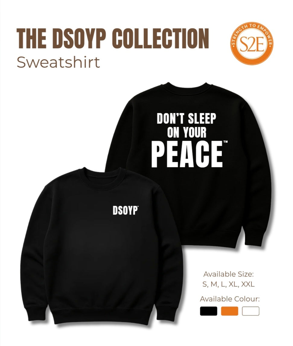 Don't Sleep On Your Peace™ Sweatshirt