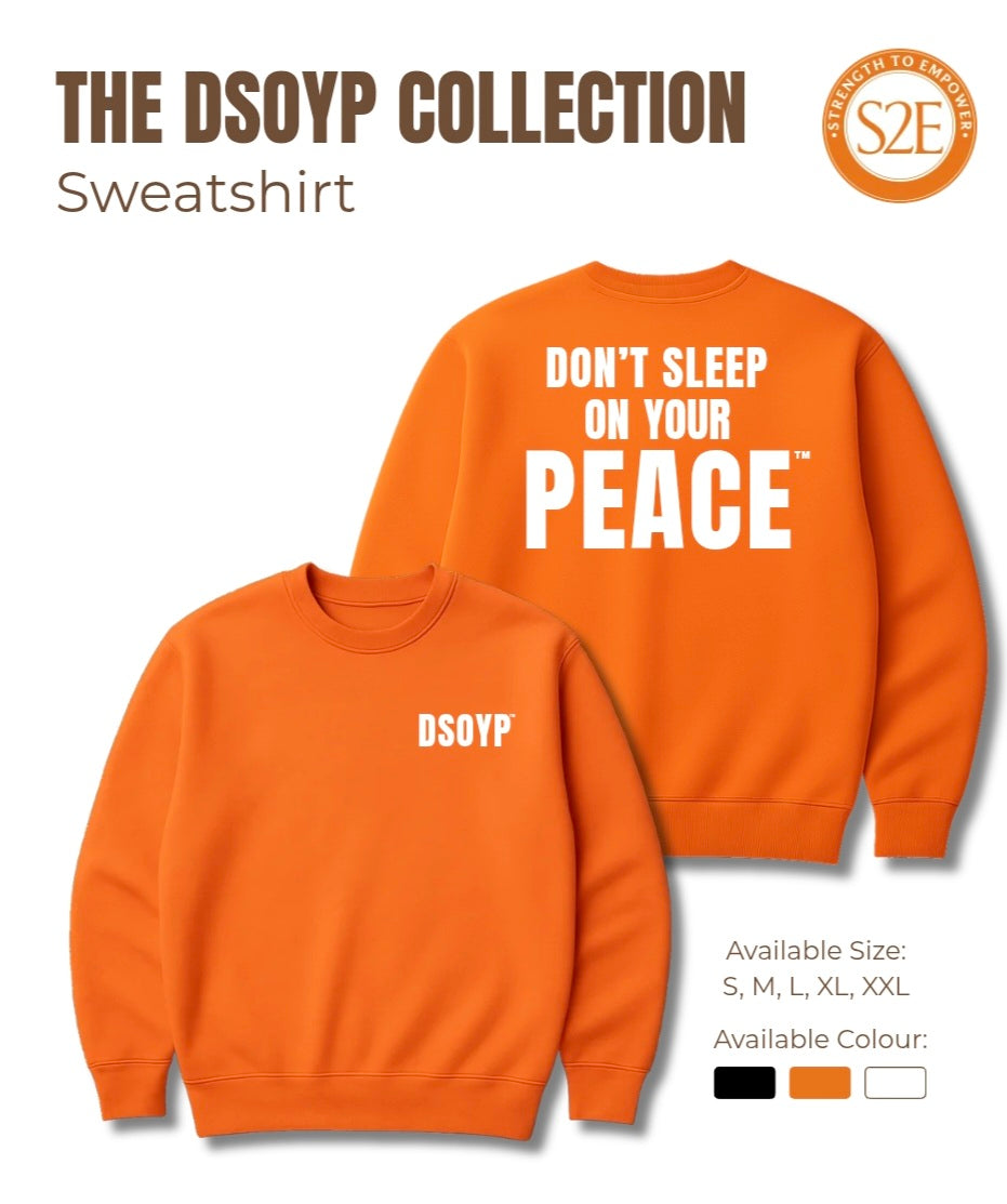 Don't Sleep On Your Peace™ Sweatshirt