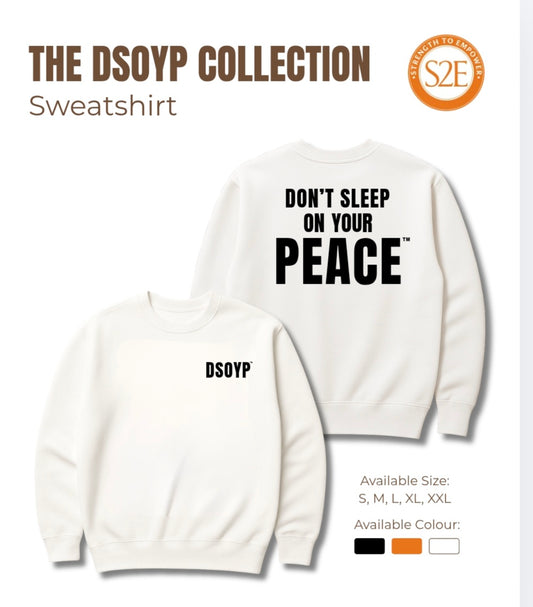 Don't Sleep On Your Peace™ Sweatshirt